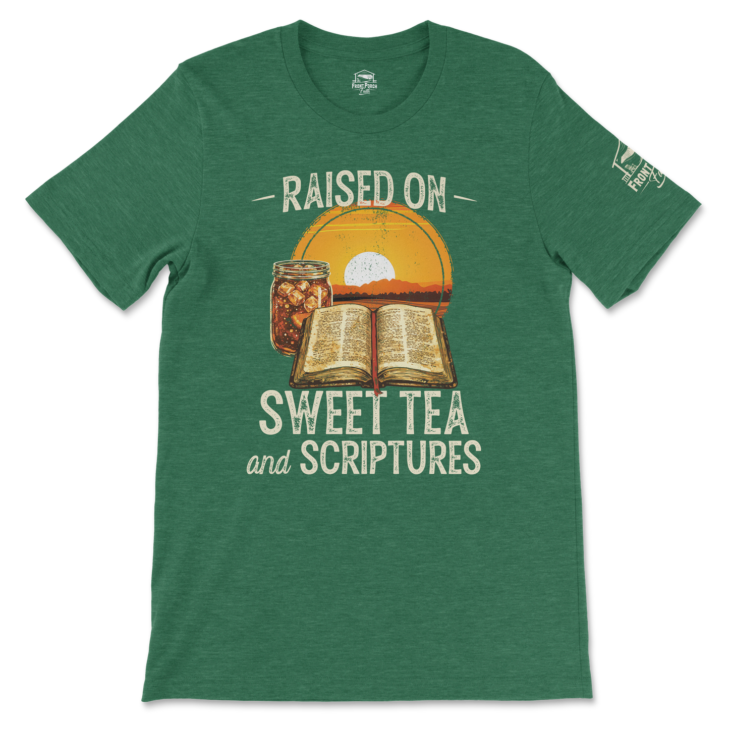 Raised on Sweet Tea and Scriptures - Tee