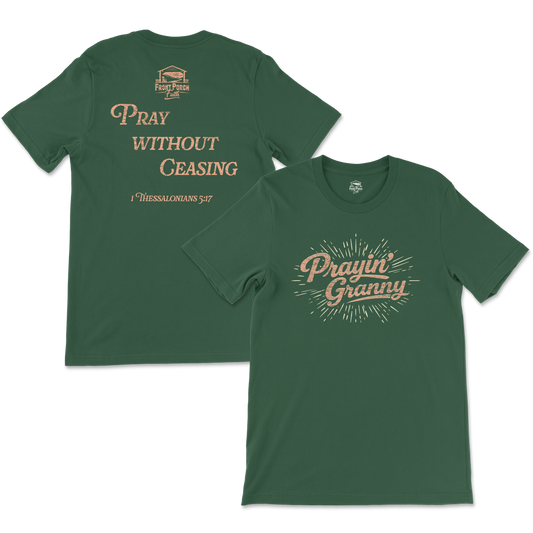 Prayin' Granny - 1 Thessalonians 5:17 - Tee