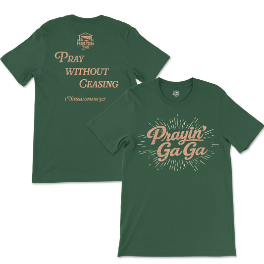 Prayin' Ga_Ga_ - 1 Thessalonians 5:17 - Tee