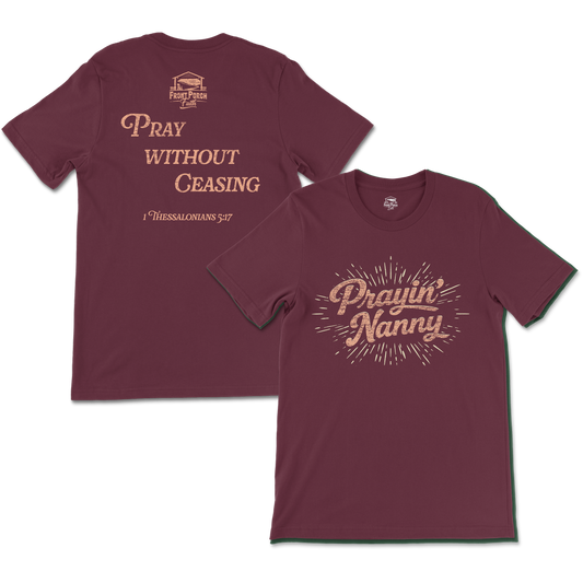 Prayin' Nanny - 1 Thessalonians 5:17 - Tee
