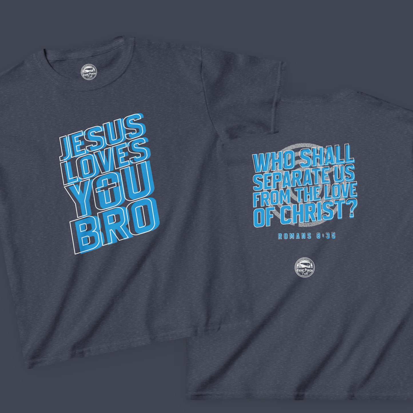 "Jesus Loves You Bro" - Youth Tee