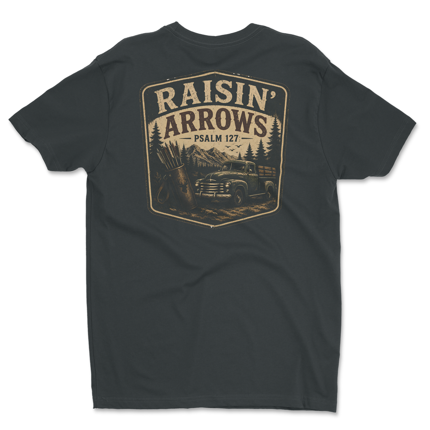 Raisin' Arrows Psalm 127 — Tee