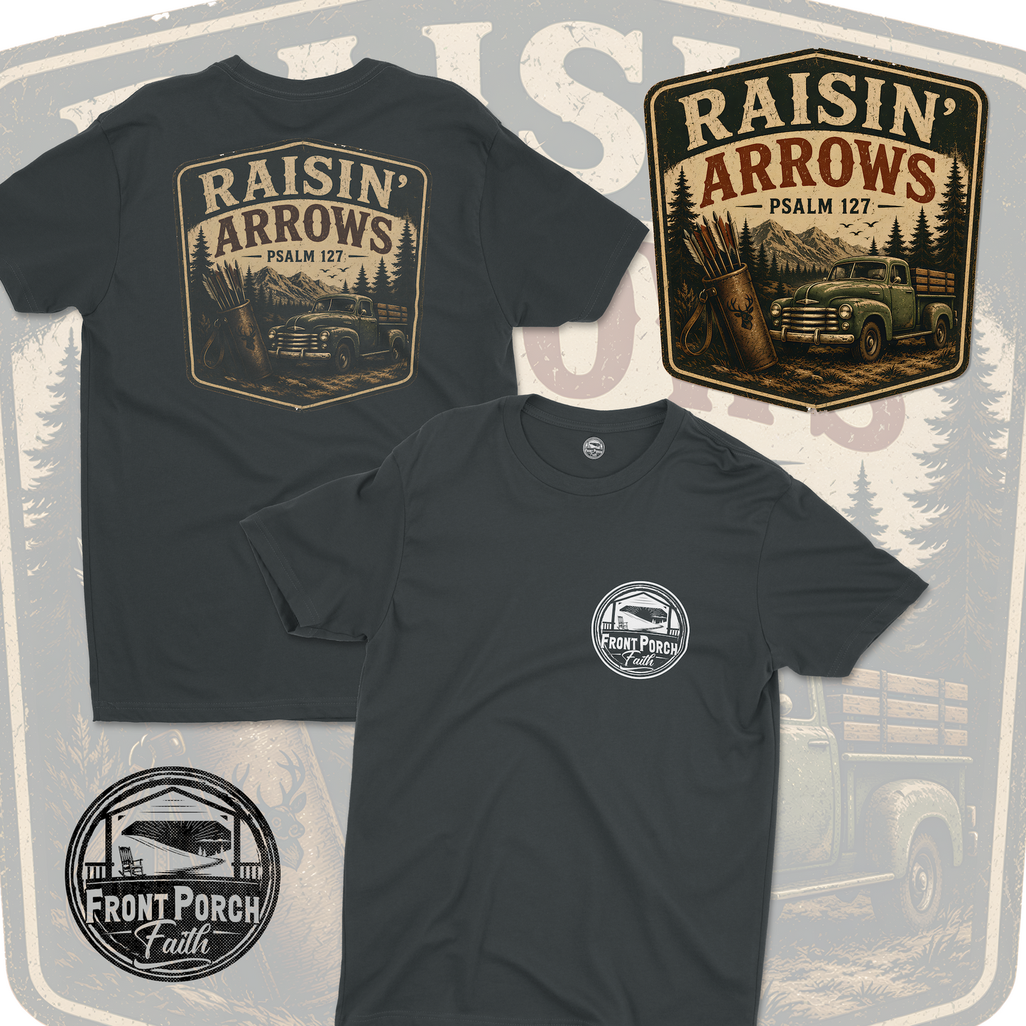 Raisin' Arrows Psalm 127 — Tee