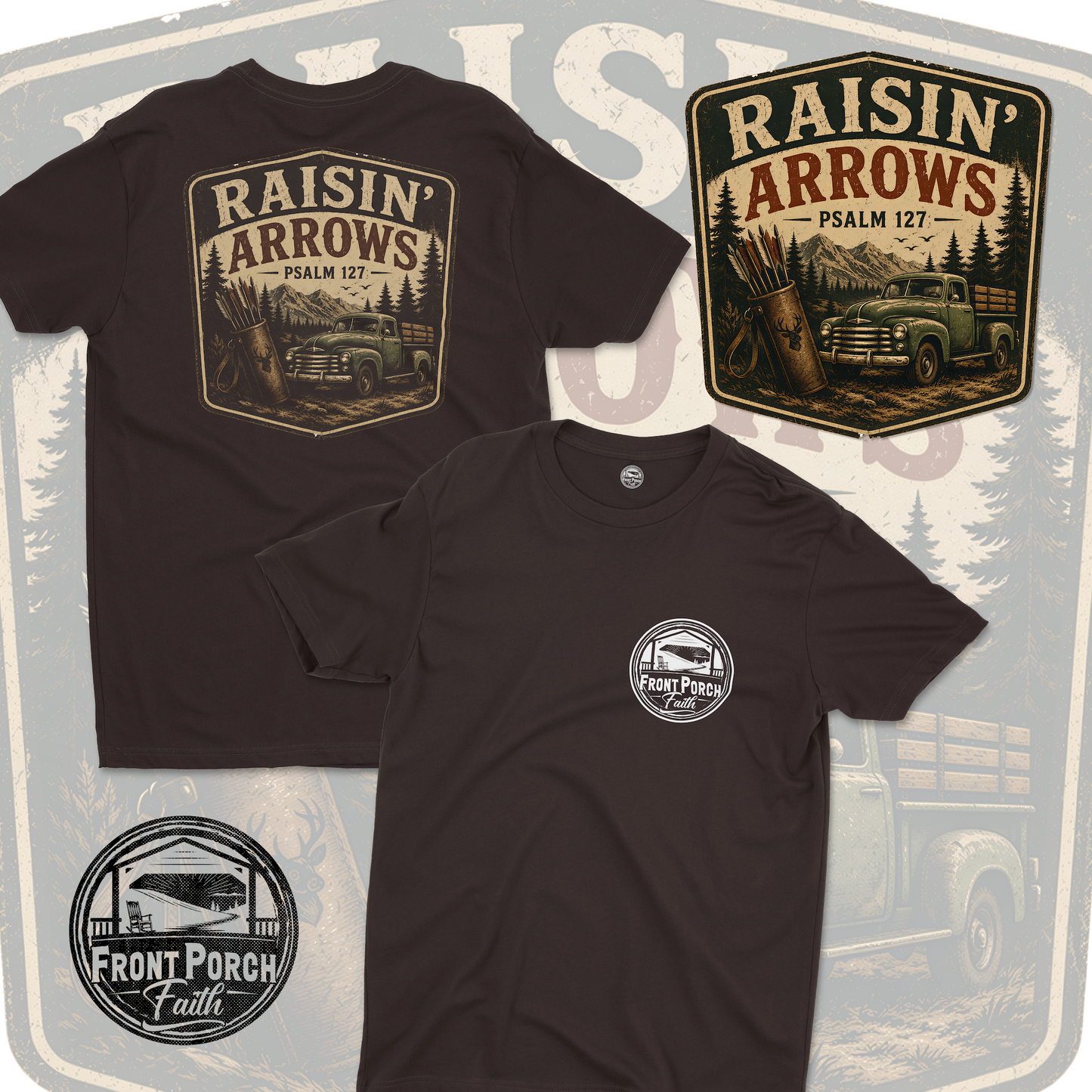 Raisin' Arrows Psalm 127 — Tee