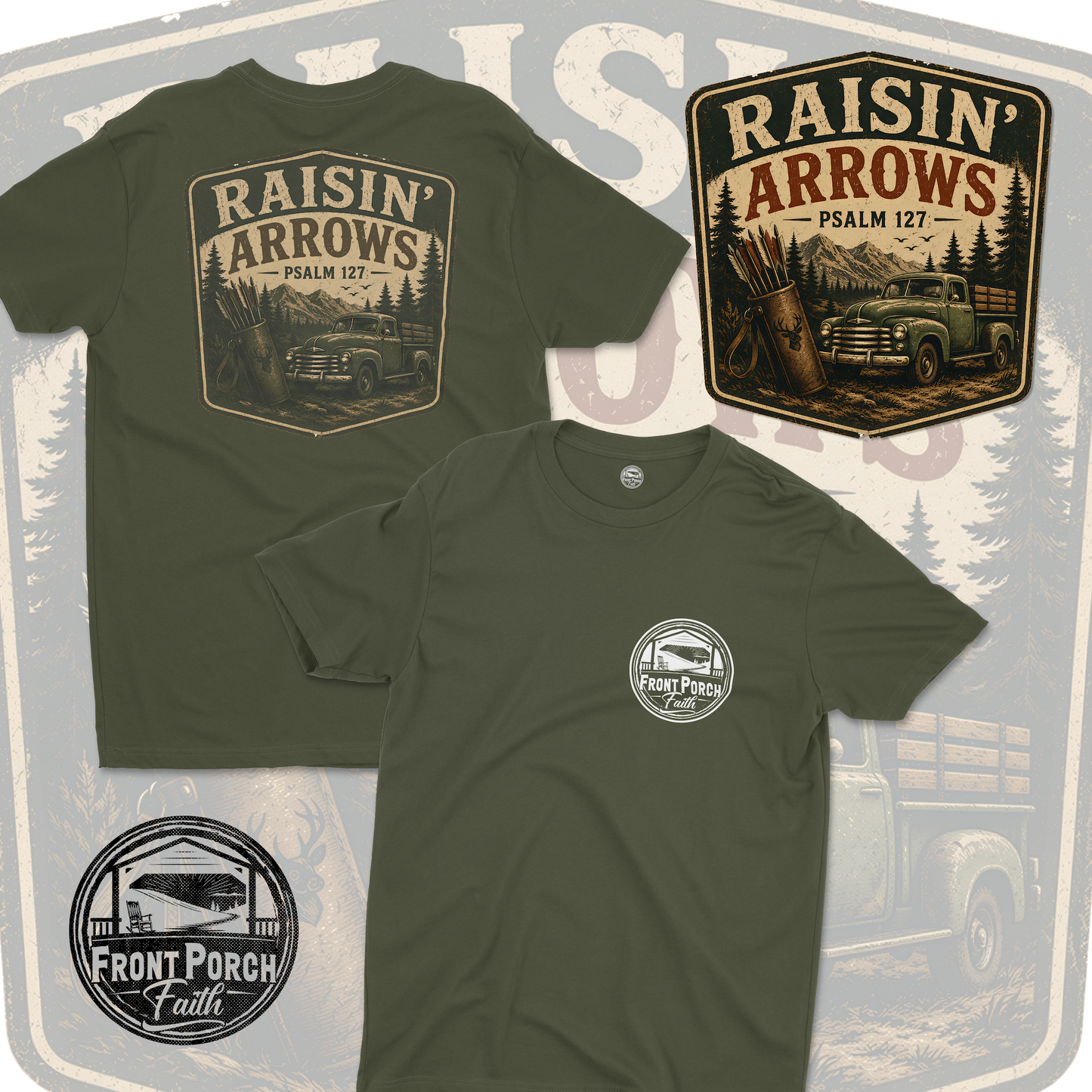 Raisin' Arrows Psalm 127 — Tee