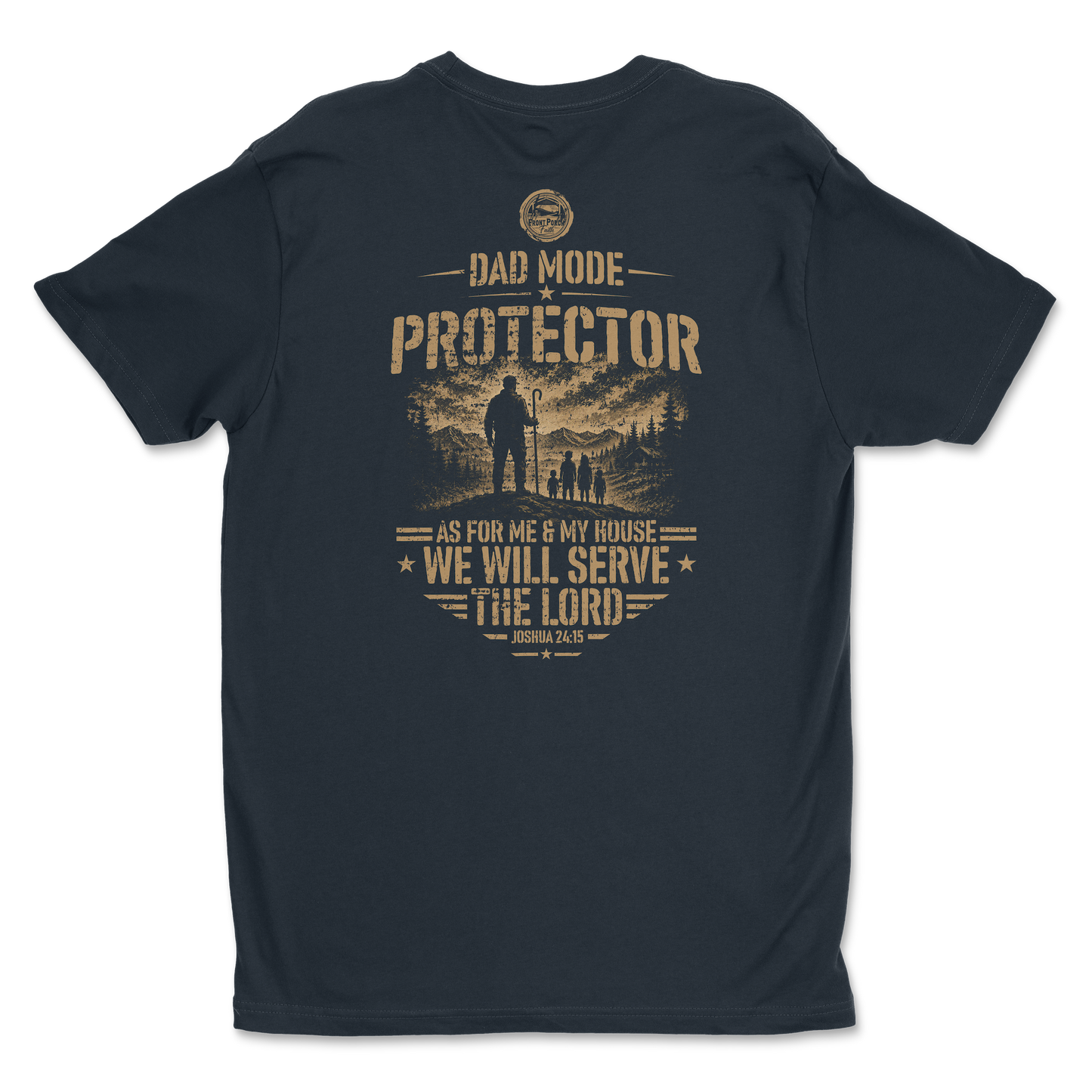 Dad Mode: Protector Joshua 24:15 - Tee