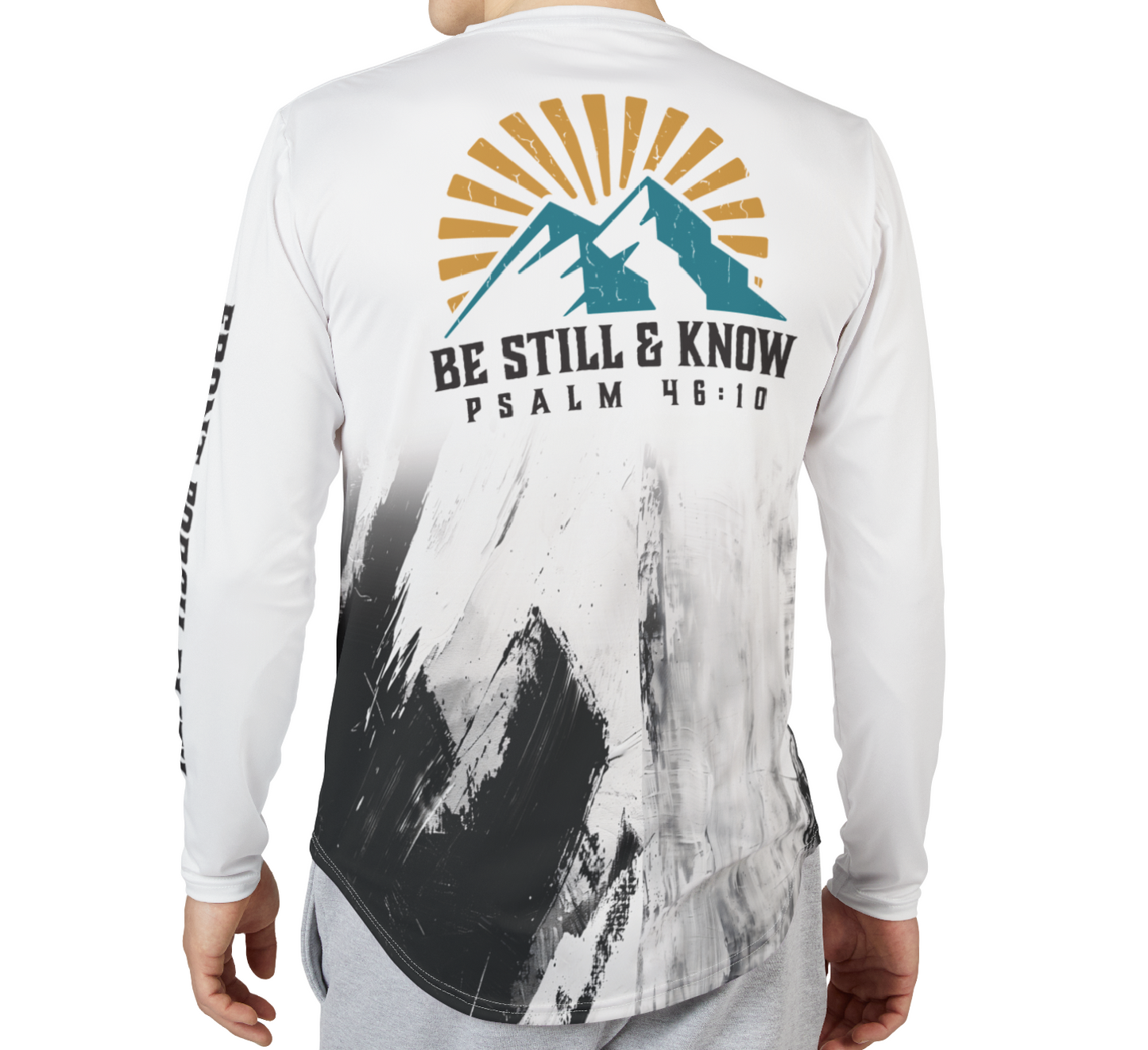 "Be Still & Know" Psalm 46:10 - UV Long Sleeve Shirt